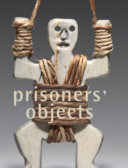 Prisoners' Objects - Collection of the International Red Cross and Red Crescent Museum