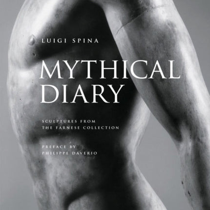 Mythical Diary: Sculptures from the Farnese Collection