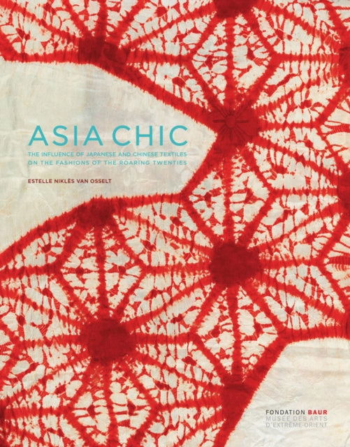 Asian Chic: The Influence of Japanese and Chinese Textiles on the Fashions of the Roaring Twenties