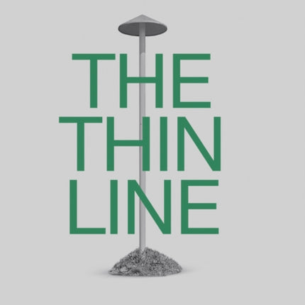 The Thin Line