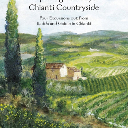 Exploring Tuscanys Chianti Countryside