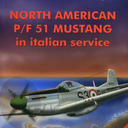 North American PF 51D Mustang in Italian Service Aviolibri Special Series