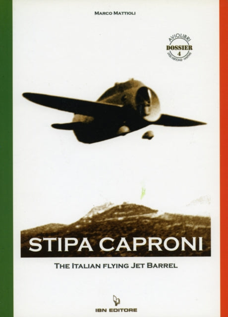 Stipa Caproni The Italian Flying Jet Barrel 4 Aviolibri Dossier