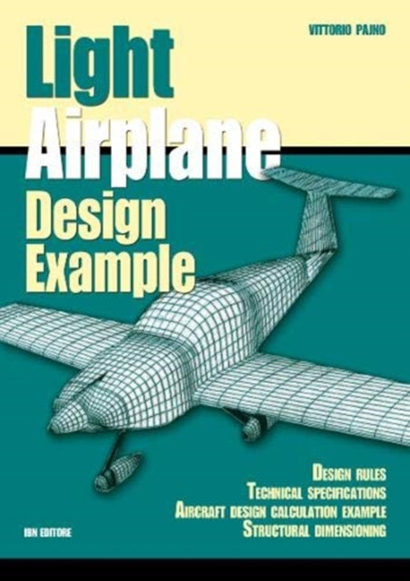 Light Airplane Design Example: Design rules, technical specifications