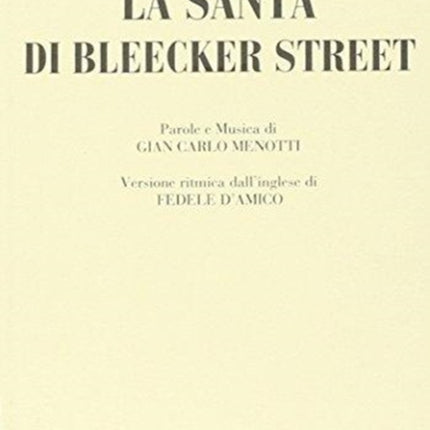 LA SANTA DI BLEECKER STREET