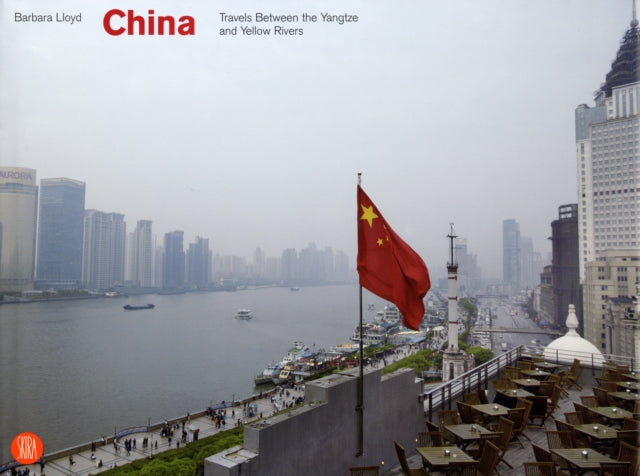 China: Travels Between the Yangtze and Yellow Rivers