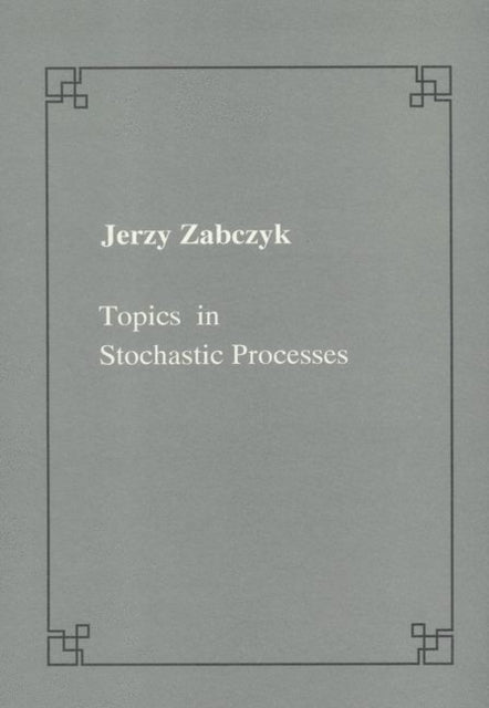 Topics in stochastic processes