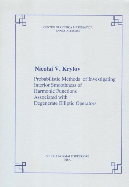 Probabilistic methods of investigating interior smoothness of harmonic functions associated with degenerate elliptic operators