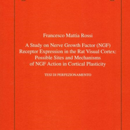 A study on nerve growth factor (NGF) receptor expression in the rat visual cortex: possible sites and mechanisms of NGF action in cortical plasticity