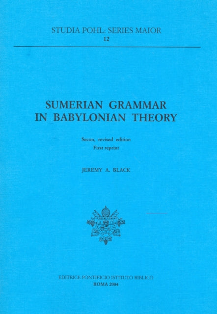 Sumerian Grammar in Babylonian Theory