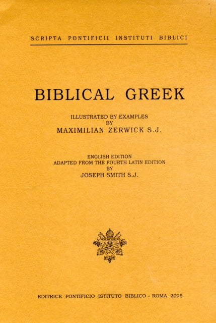 Biblical Greek: Illustrated with Examples