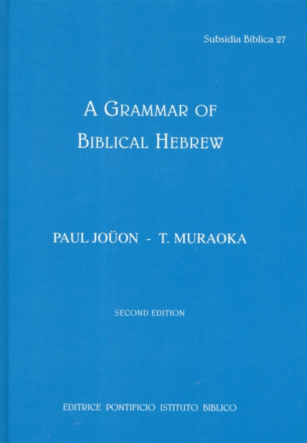 A Grammar of Biblical Hebrew