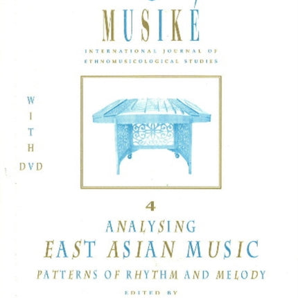 Musiké 4: Analysing East Asian Music -- Patterns of Rhythm & Melody