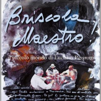 Briscola Maestro: The little world of Luciano Pavarotti