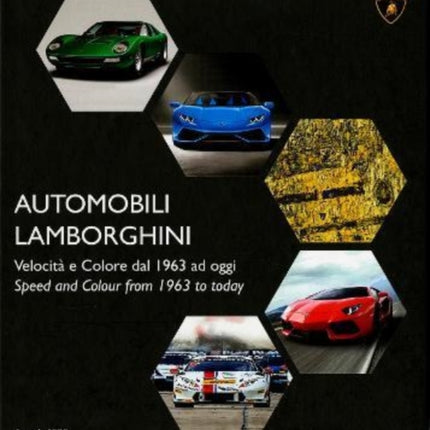 AUTOMOBILI LAMBORGHINI: Speed and color from 1963 to today