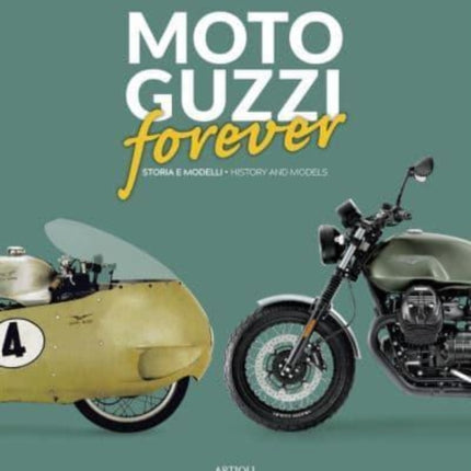 MOTO GUZZI forever: History and models: 2021