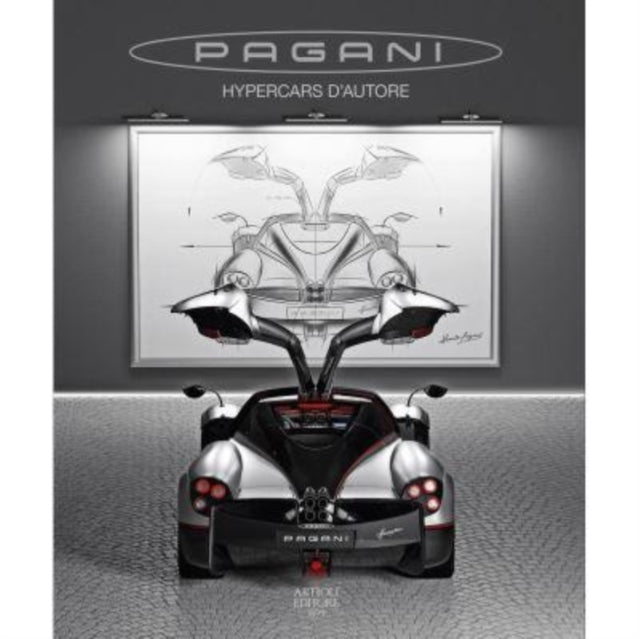 PAGANI: Hypercars d’autore: 2021