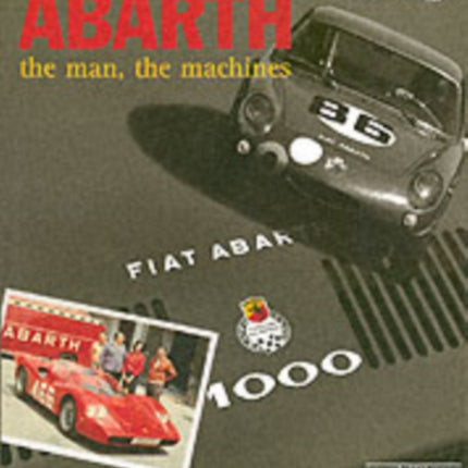 Abarth: The Man, the Machines