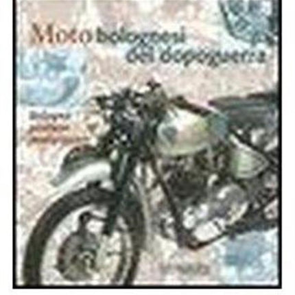 Bologna Postwar Motorcycles