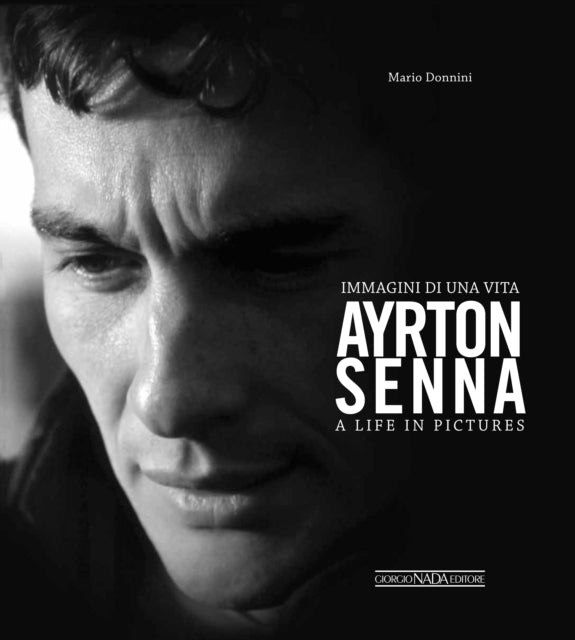 Ayrton Senna - A Life in Pictures