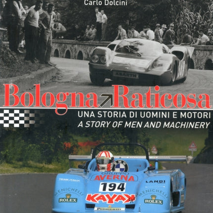 Bologna-Raticosa: A Story of Men and Machinery