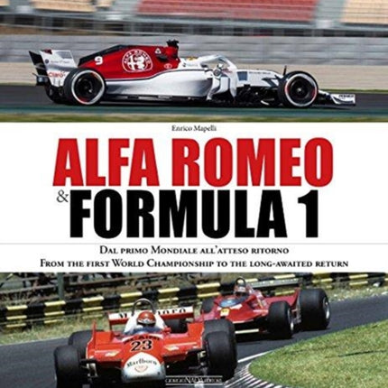 Alfa Romeo and Formula 1: From the first World Championship to the long-awaited return