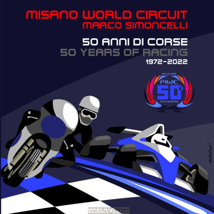 Misano World Circuit Marco Simoncelli: 50 years of Racing 1972-2022