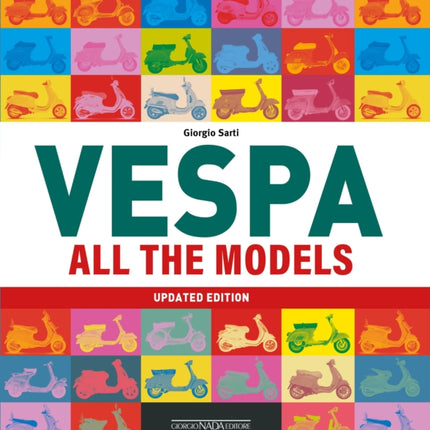 Vespa: All The Models (Updated Edition)