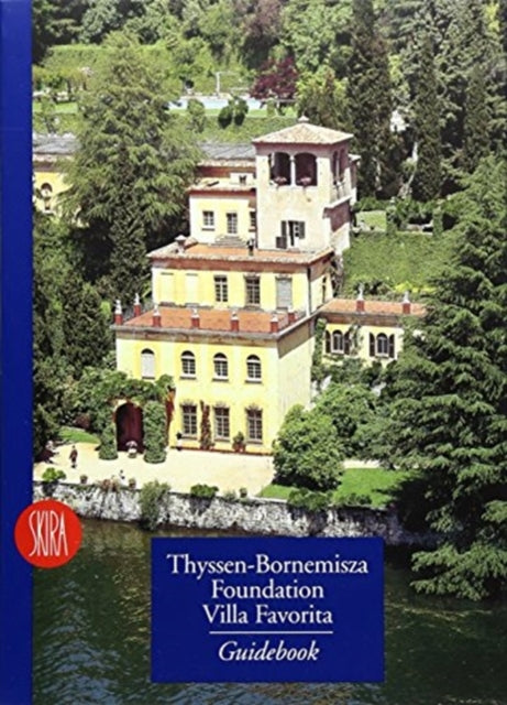 Guidebook Thyssen-Bornemisza Foundation: Villa Favorita