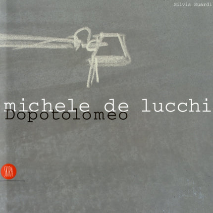 De Lucchi, Michele: Dopotolomeo