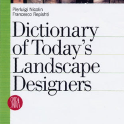 Dictionary of Today's Landscape Designers