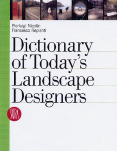 Dictionary of Today's Landscape Designers