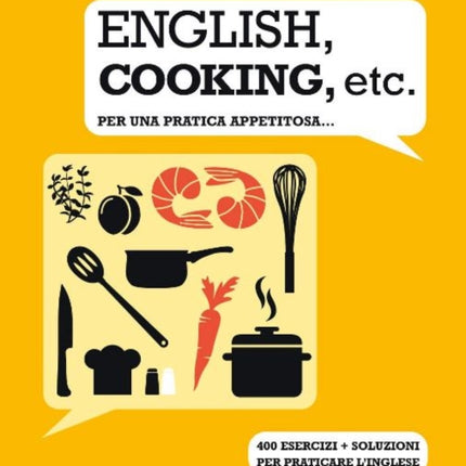 ENGLISH, COOKING, ETC. - Per una pratica appetitosa