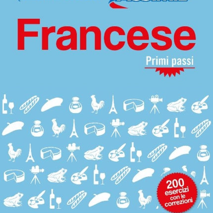 Quaderno di esercizi FRANCESE primi passi: Cahier d'excercices Francais pour Italiens debutants