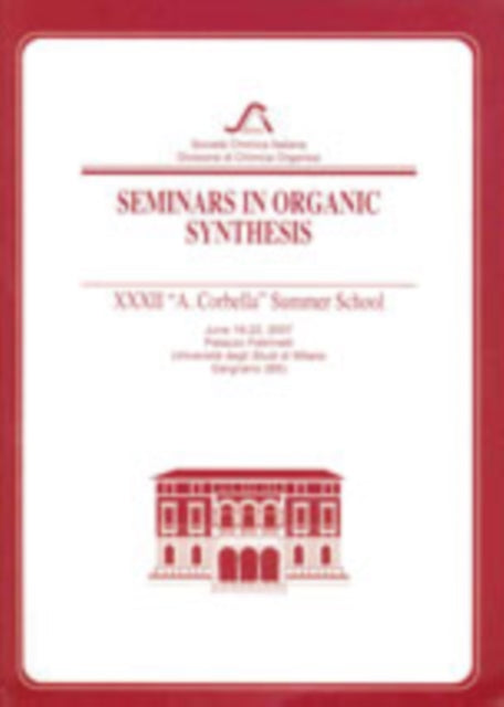 Seminars in Organic Synthesis: XXXVII "A. Corbella" Summer School