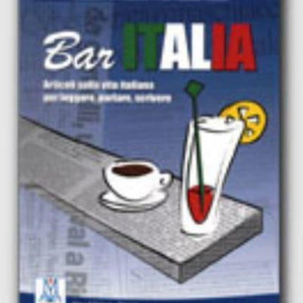 Bar Italia: Bar Italia - articoli sulla vita italiana per leggere, parlare, scri