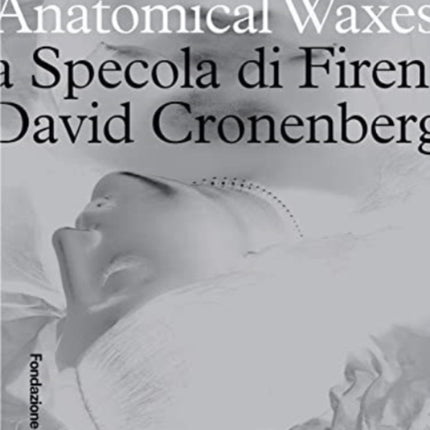Anatomical Waxes - The Specola of Florence -