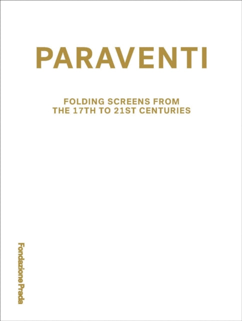 Paraventi  Folding Screens from the 17th to 21st