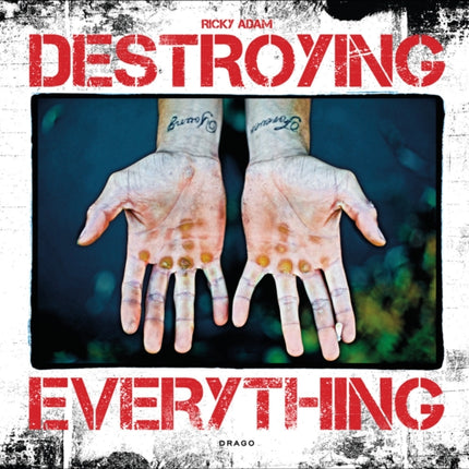 Destroying Everything: Seems Like the Only Option