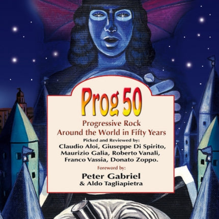 Prog 50: Progressive Rock Around the World in Fifty Years