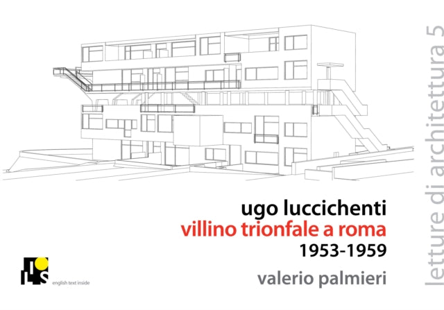 Ugo Luccichenti's Trionfale Villa in Rome 1953-1959