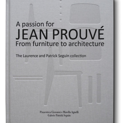 A Passion for Jean Prouve