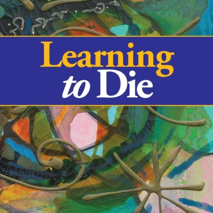 Learning to Die