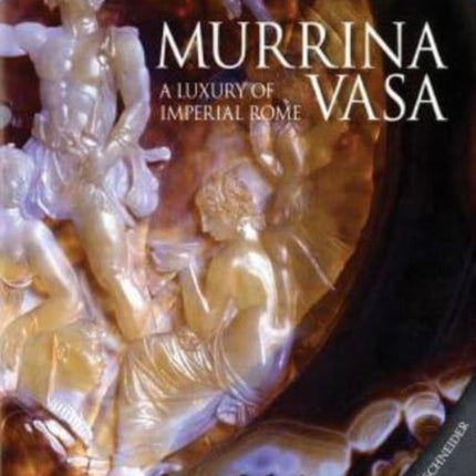 Murrina Vasa: A Luxury of Imperial Rome