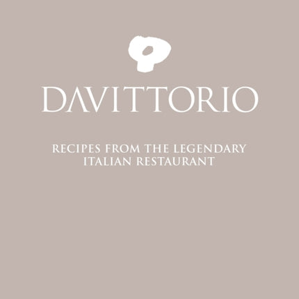 Da Vittorio: Recipes from the Legendary Italian