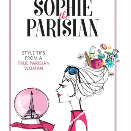 Sophie the Parisian: Style Tips From a True