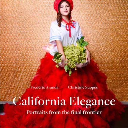 California Elegance: Portraits from the Final Frontier