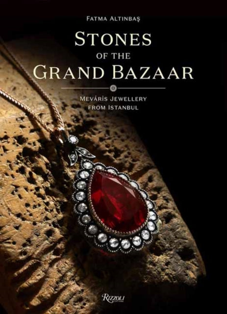 Stones of the Grand Bazaar: Meváris Jewellery From Istanbul 