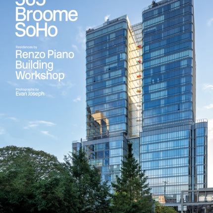 565 Broome Soho: Renzo Piano Building Workshop