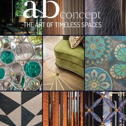 The Art of Timeless Spaces: AB Concept